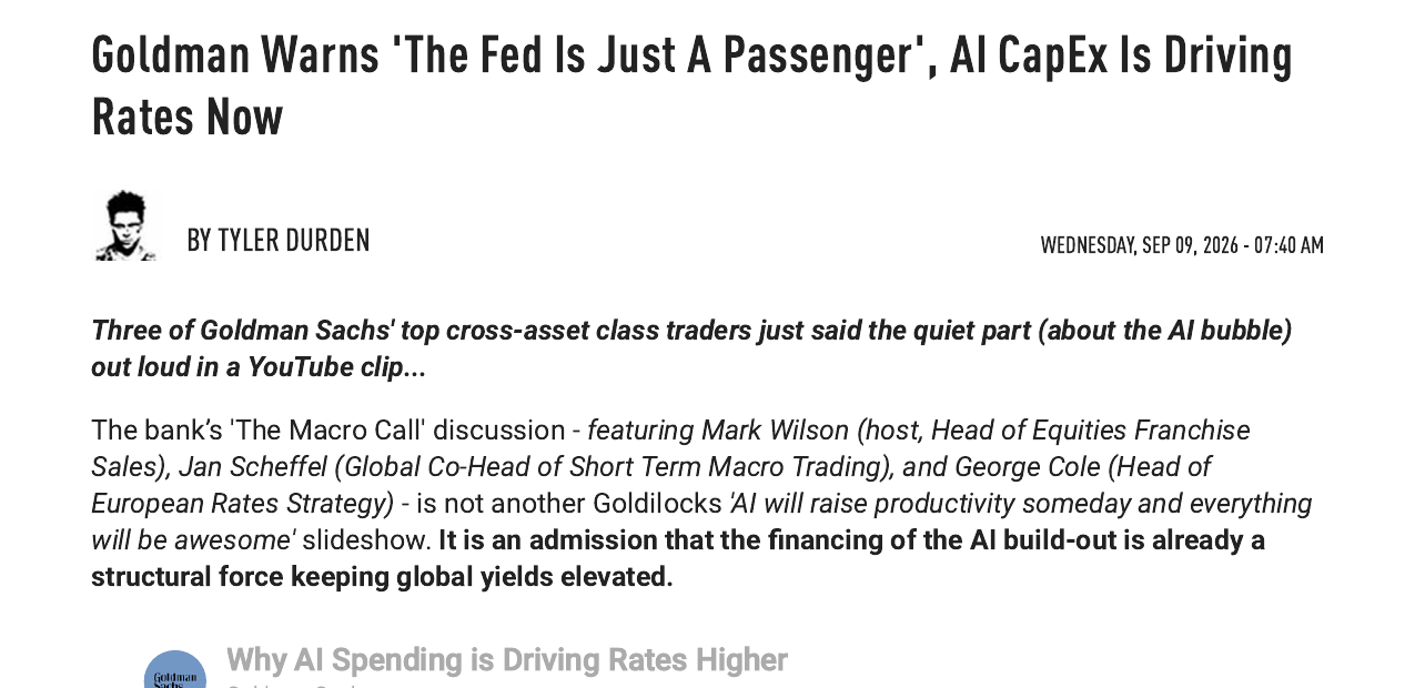 ZeroHedge headline: Goldman warns the Fed is just a passenger, AI CapEx is driving rates now